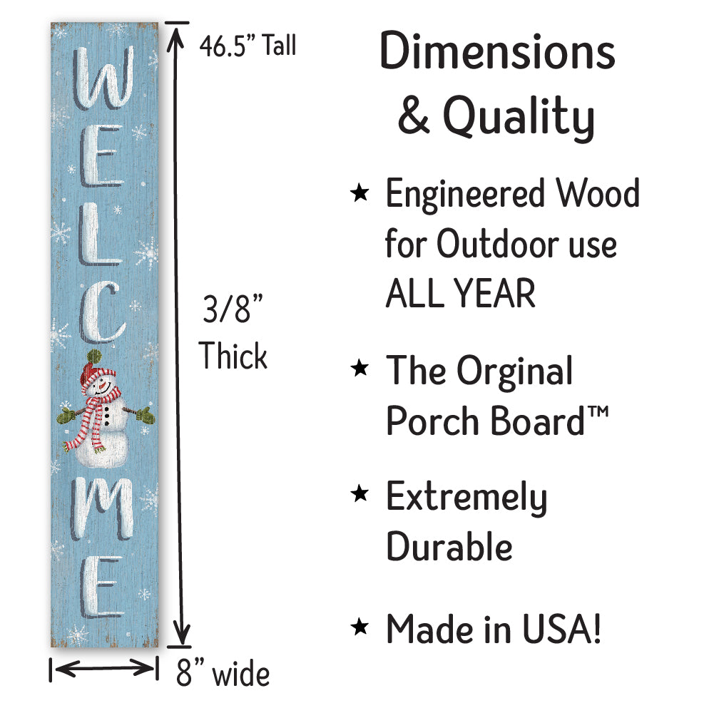 Welcome Snowman Porch Board 8" Wide x 46.5" tall / Made in the USA! / 100% Weatherproof Material