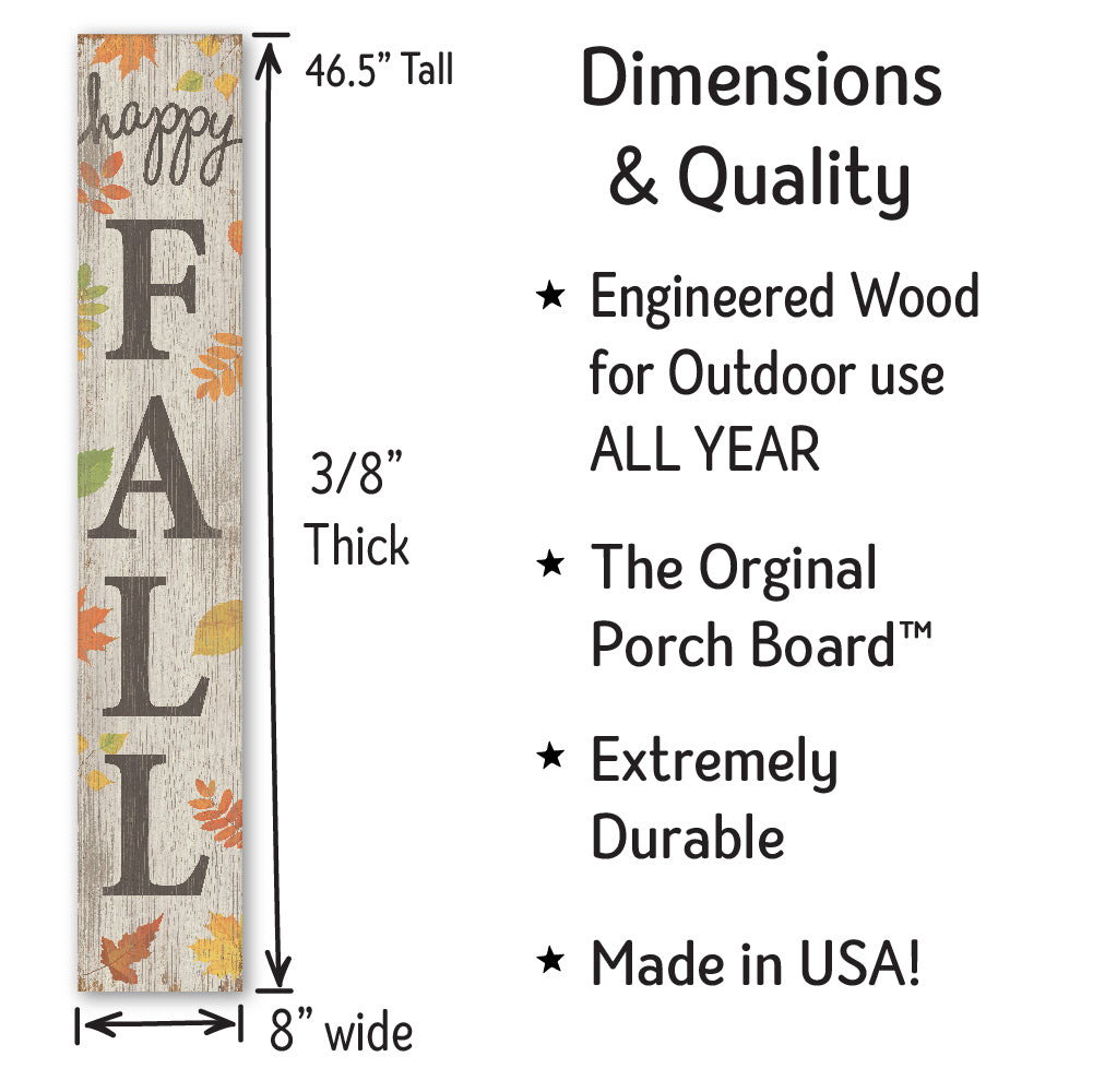 Happy Fall Porch Boards 8" Wide x 46.5" tall / Made in the USA! / 100% Weatherproof Material