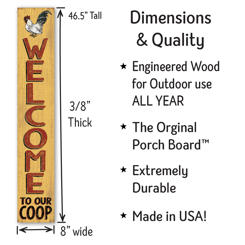 Welcome To Our Coop Porch Board 8" Wide x 46.5" tall / Made in the USA! / 100% Weatherproof Material