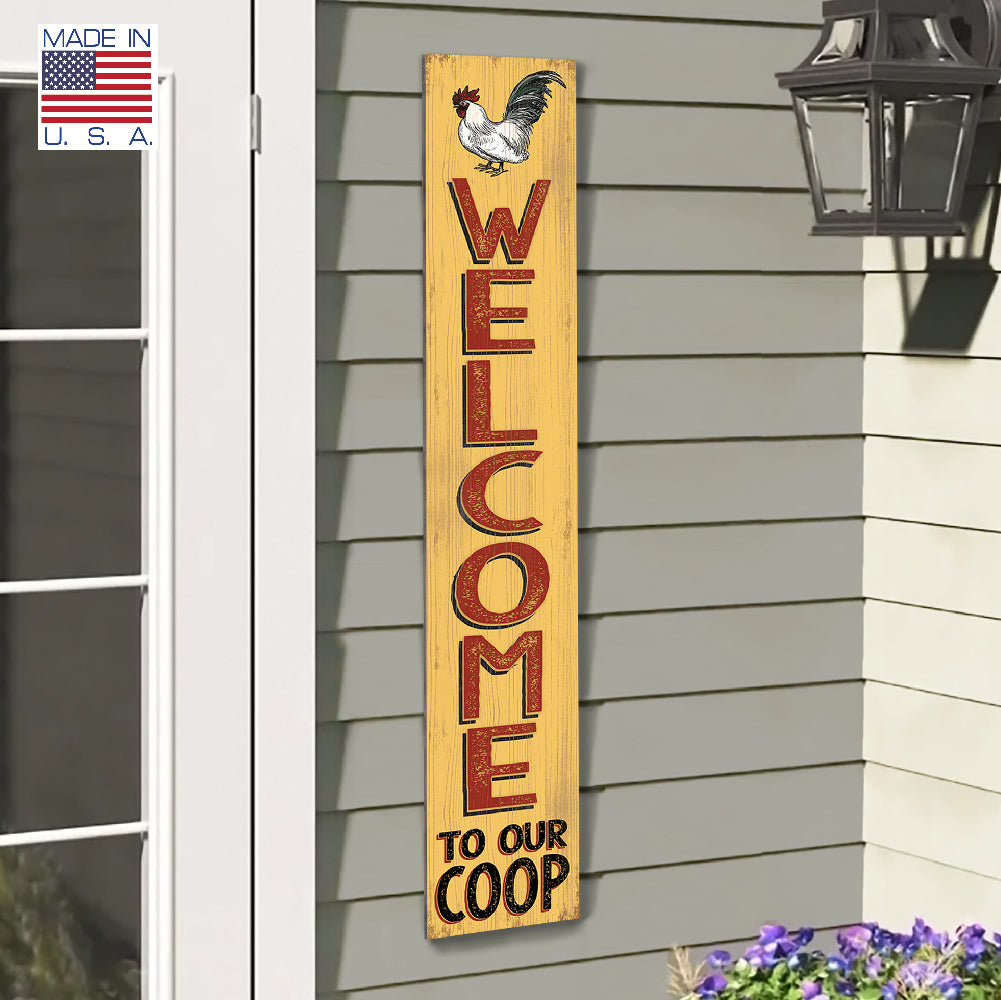 Welcome To Our Coop Porch Board 8" Wide x 46.5" tall / Made in the USA! / 100% Weatherproof Material