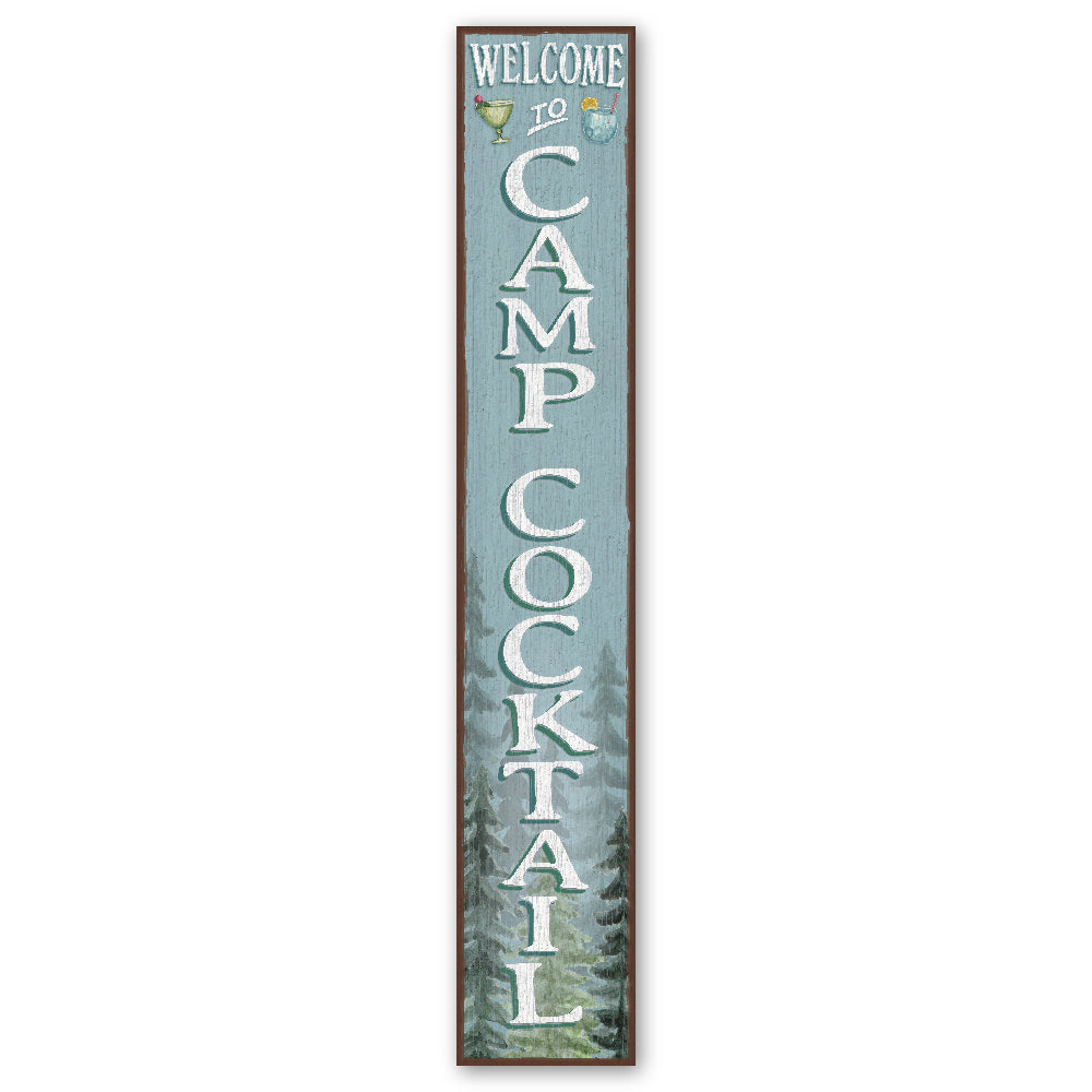 Welcome To Camp Cocktail Porch Board 8" Wide x 46.5" tall / Made in the USA! / 100% Weatherproof Material