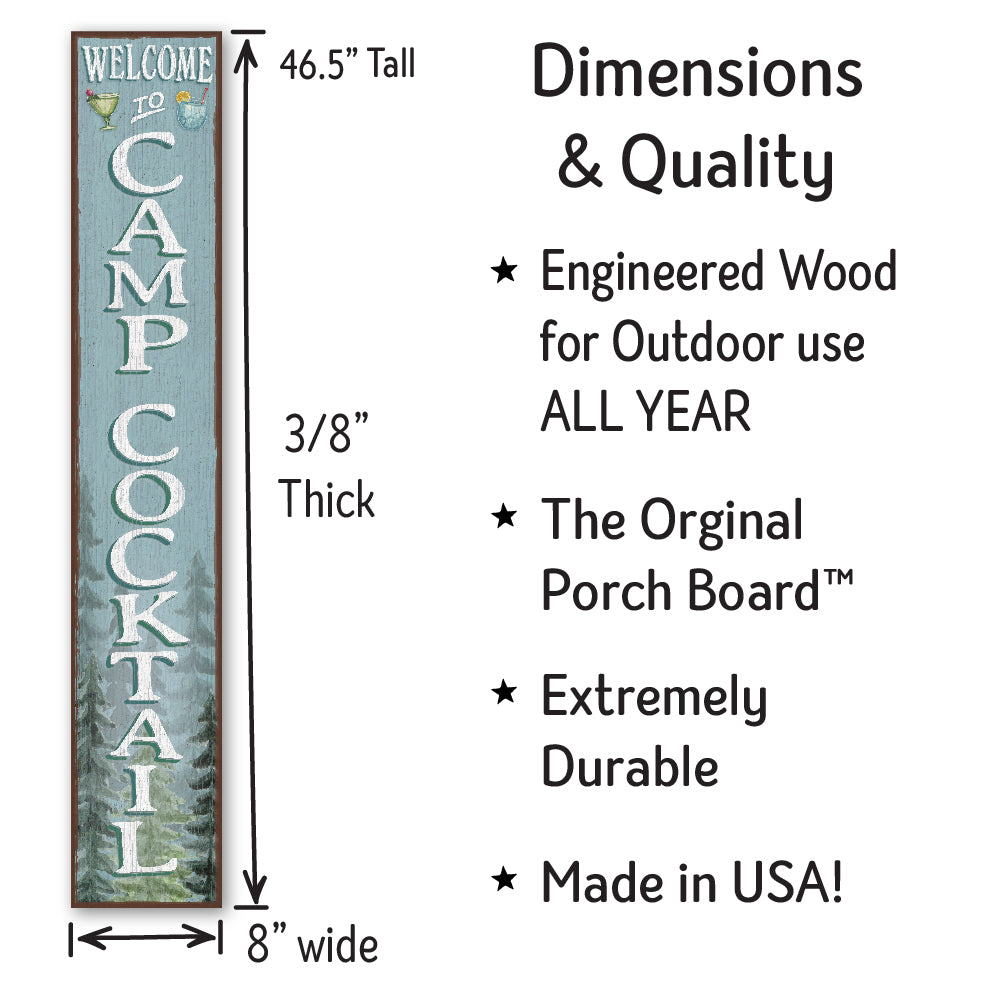 Welcome To Camp Cocktail Porch Board 8" Wide x 46.5" tall / Made in the USA! / 100% Weatherproof Material