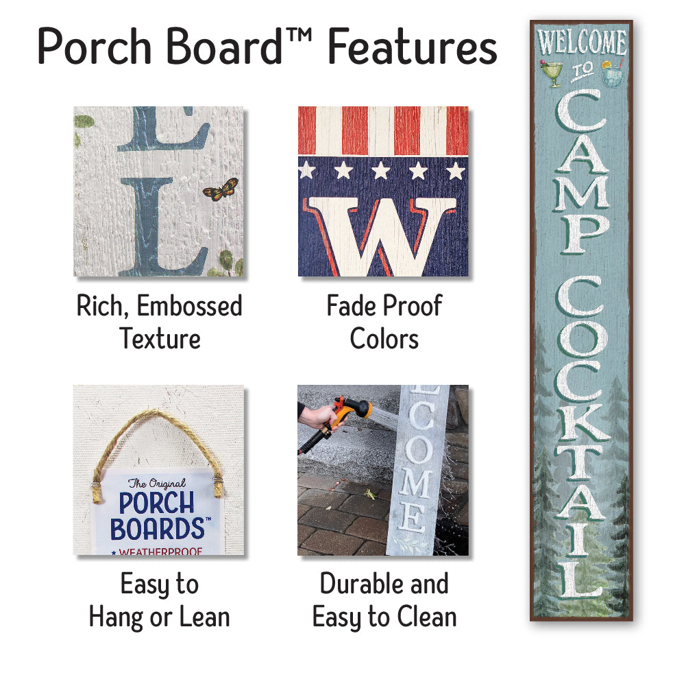 Welcome To Camp Cocktail Porch Board 8" Wide x 46.5" tall / Made in the USA! / 100% Weatherproof Material