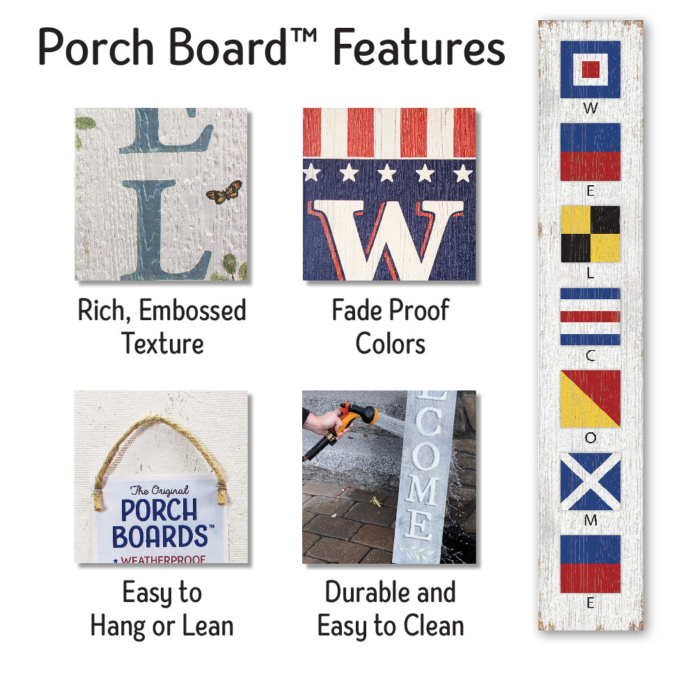 Welcome Flags Nautical Porch Board 8" Wide x 46.5" tall / Made in the USA! / 100% Weatherproof Material