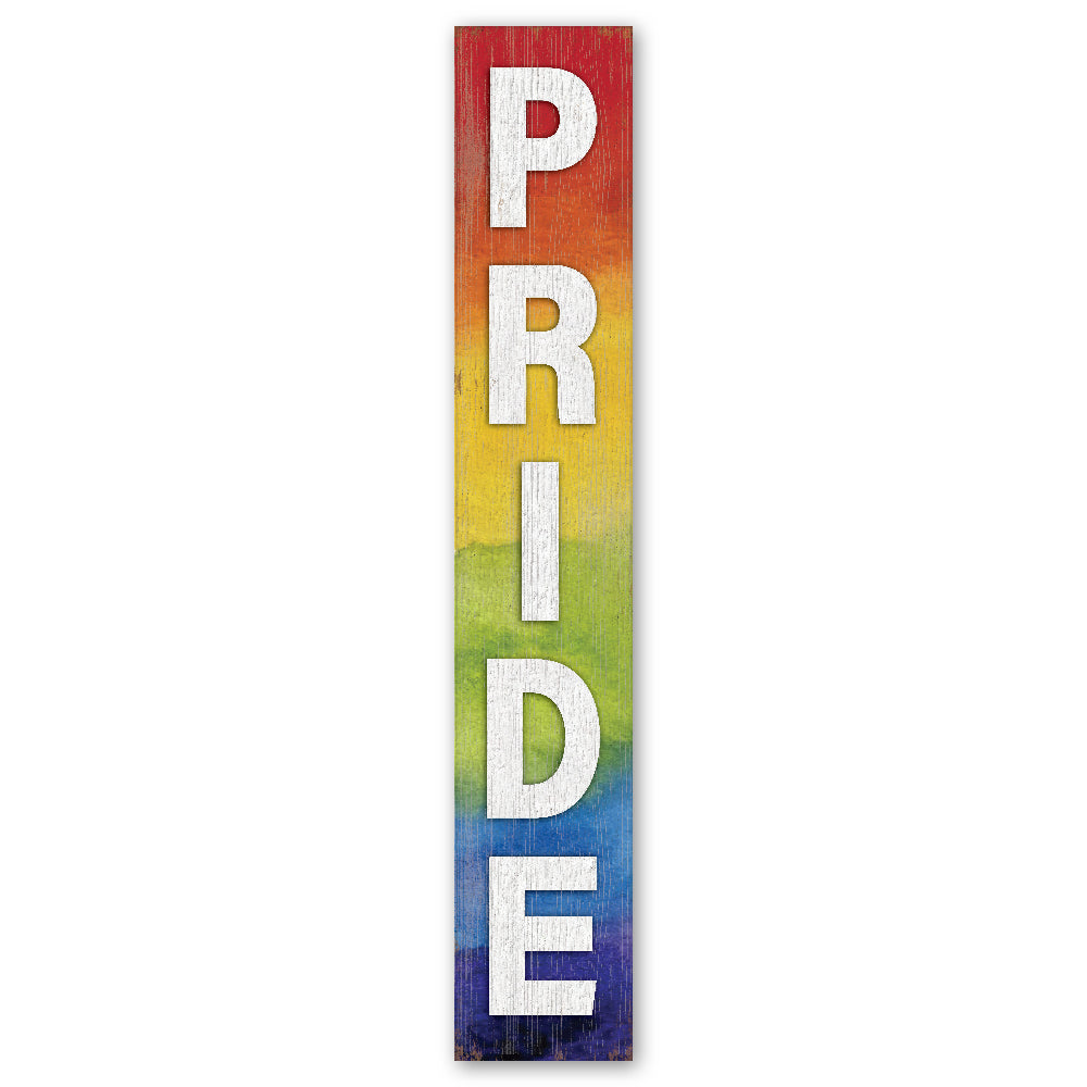 Welcome Pride Rainbow Porch Board 8" Wide x 46.5" tall / Made in the USA! / 100% Weatherproof Material