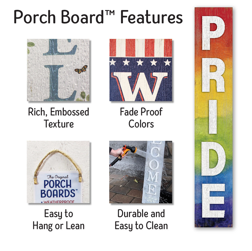 Welcome Pride Rainbow Porch Board 8" Wide x 46.5" tall / Made in the USA! / 100% Weatherproof Material