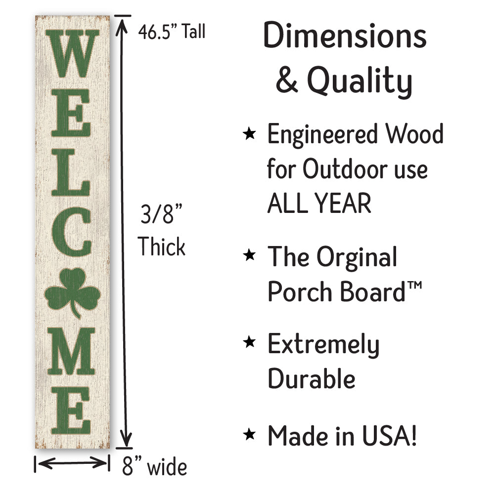 Welcome Shamrock Porch Board 8" Wide x 46.5" tall / Made in the USA! / 100% Weatherproof Material