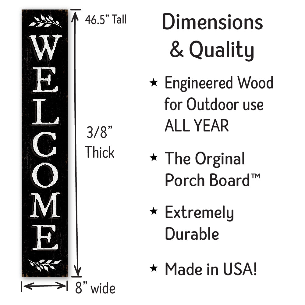 Welcome Black Color Porch Board 8" Wide x 46.5" tall / Made in the USA! / 100% Weatherproof Material