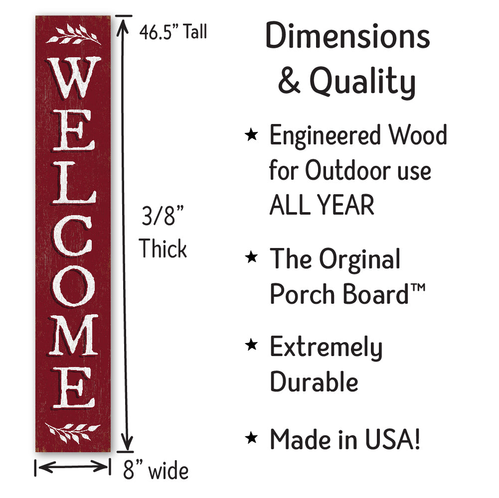 Welcome Burgundy Color Porch Board 8" Wide x 46.5" tall / Made in the USA! / 100% Weatherproof Material