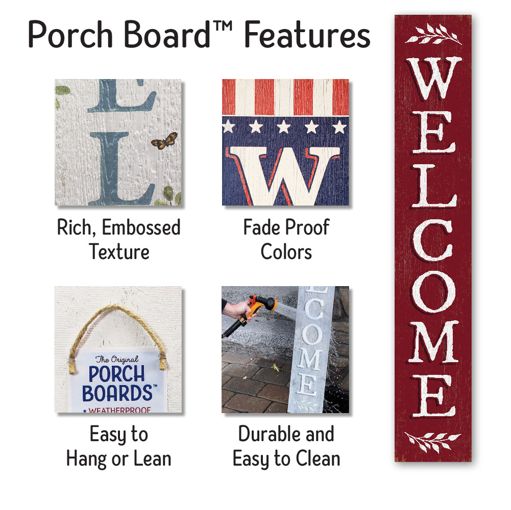 Welcome Burgundy Color Porch Board 8" Wide x 46.5" tall / Made in the USA! / 100% Weatherproof Material