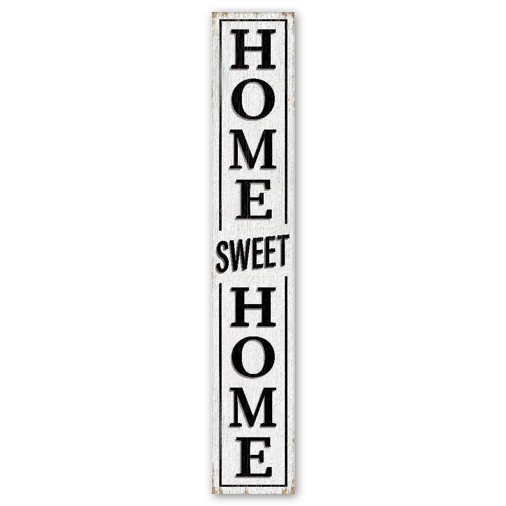 White Home Sweet Home Porch Board 8" Wide x 46.5" tall / Made in the USA! / 100% Weatherproof Material