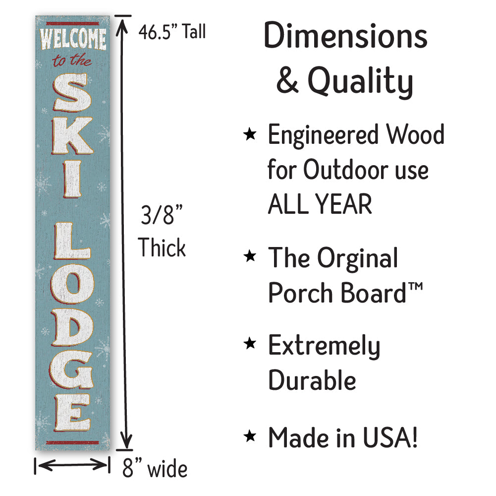 Welcome Ski Lodge Snowflake Porch Board 8" Wide x 46.5" tall / Made in the USA! / 100% Weatherproof Material