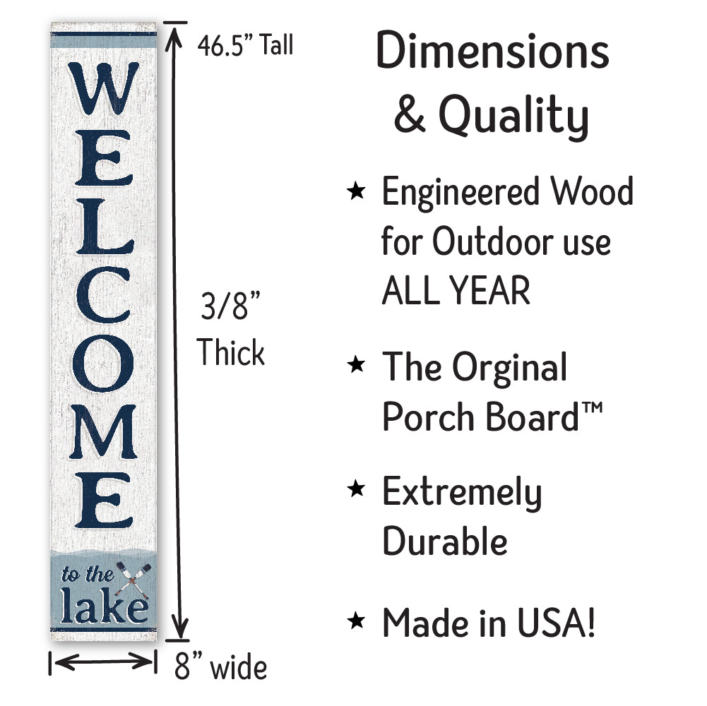 Welcome To The Lake Porch Board 8" Wide x 46.5" tall / Made in the USA! / 100% Weatherproof Material