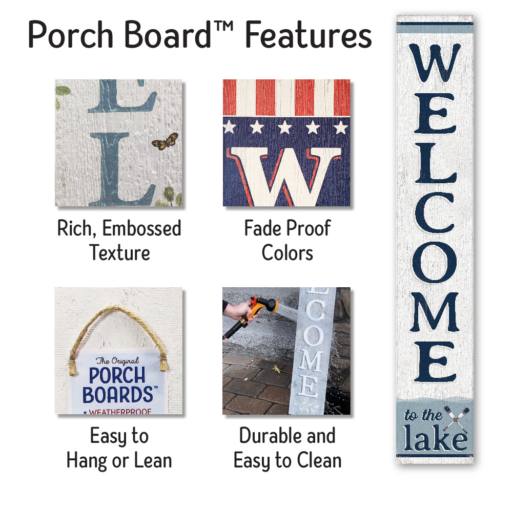 Welcome To The Lake Porch Board 8" Wide x 46.5" tall / Made in the USA! / 100% Weatherproof Material