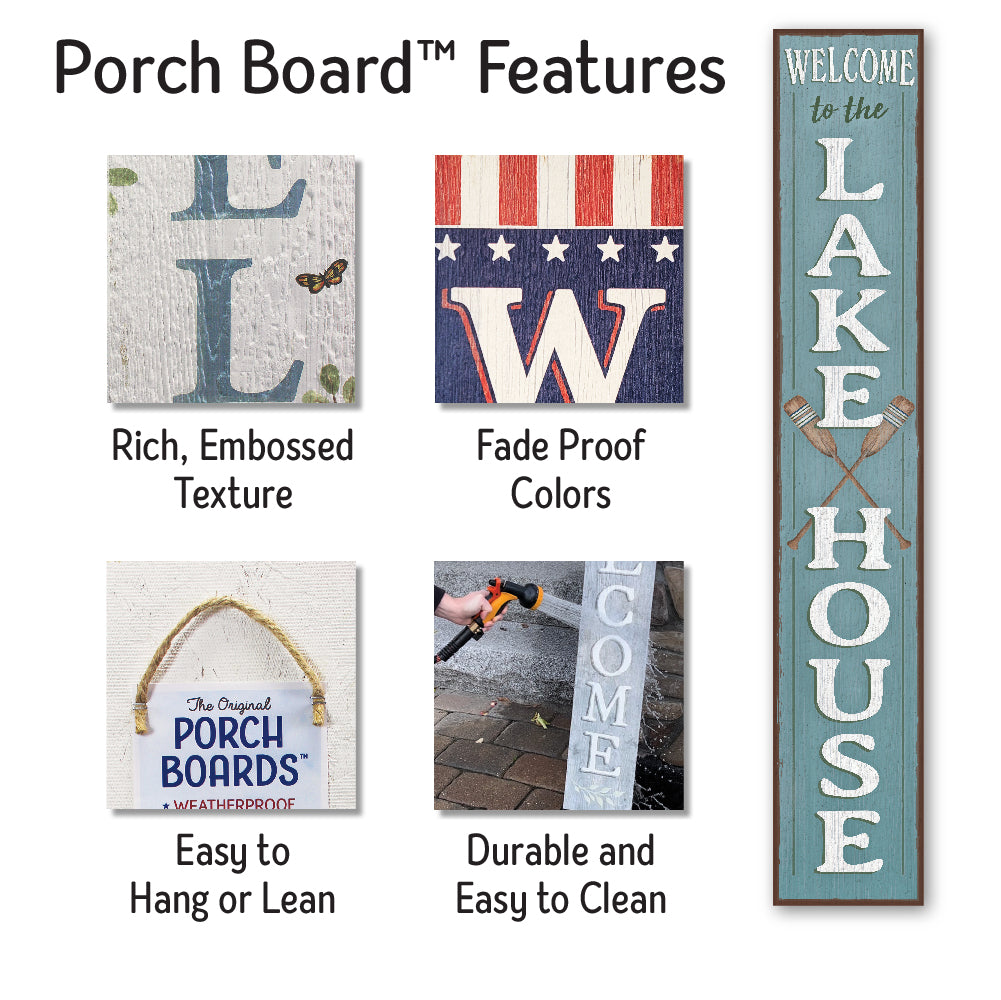 Welcome To The Lake House Porch Board 8" Wide x 46.5" tall / Made in the USA! / 100% Weatherproof Material