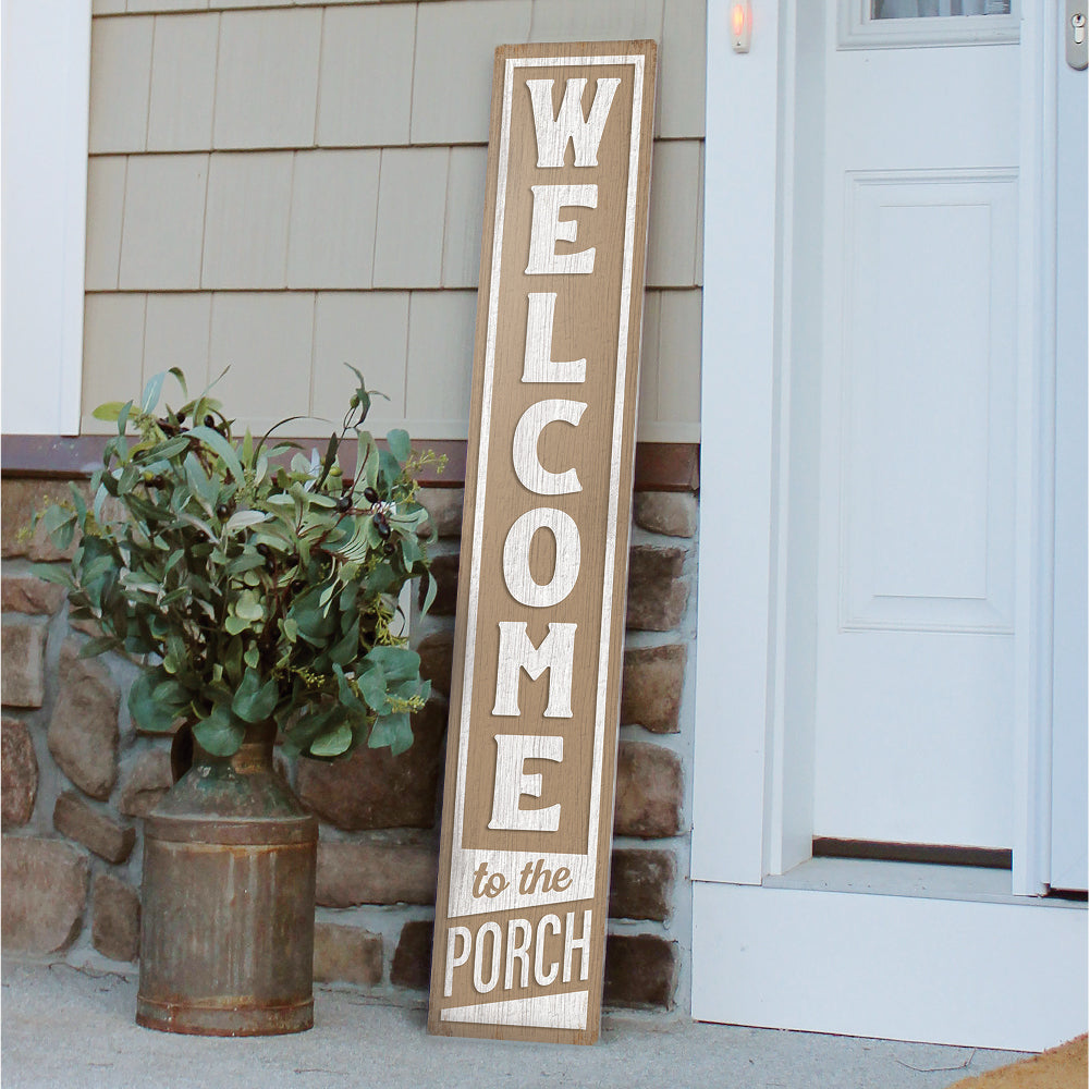 Welcome To The Porch Porch Board 8" Wide x 46.5" tall / Made in the USA! / 100% Weatherproof Material