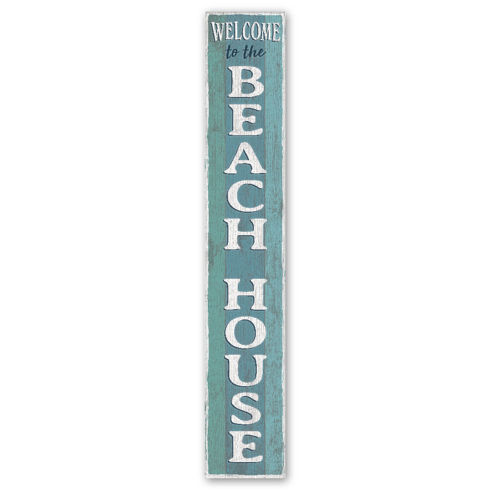 Welcome To The Beach House Porch Board 8" Wide x 46.5" tall / Made in the USA! / 100% Weatherproof Material