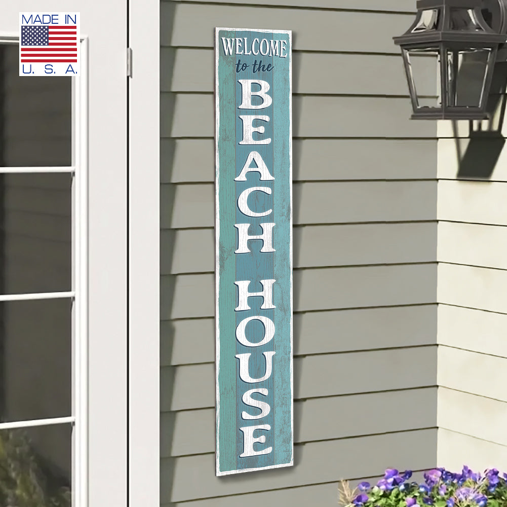 Welcome To The Beach House Porch Board 8" Wide x 46.5" tall / Made in the USA! / 100% Weatherproof Material