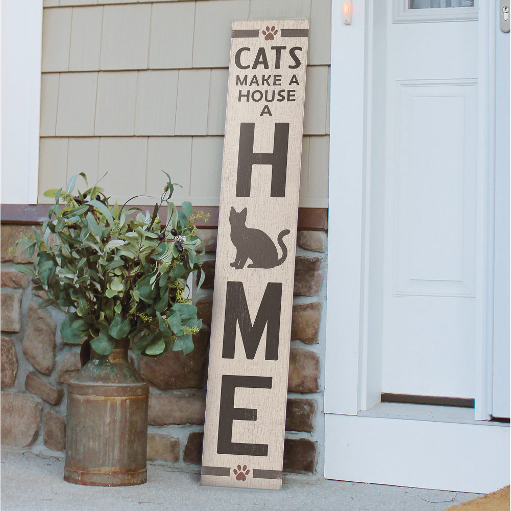 Cats Make A House A Home Porch Board 8" Wide x 46.5" tall / Made in the USA! / 100% Weatherproof Material