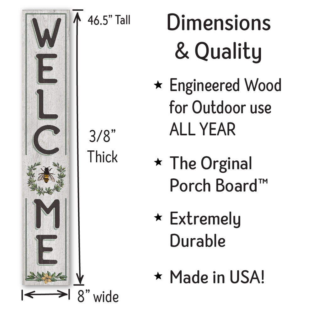 Welcome With Bee Porch Board 8" Wide x 46.5" tall / Made in the USA! / 100% Weatherproof Material