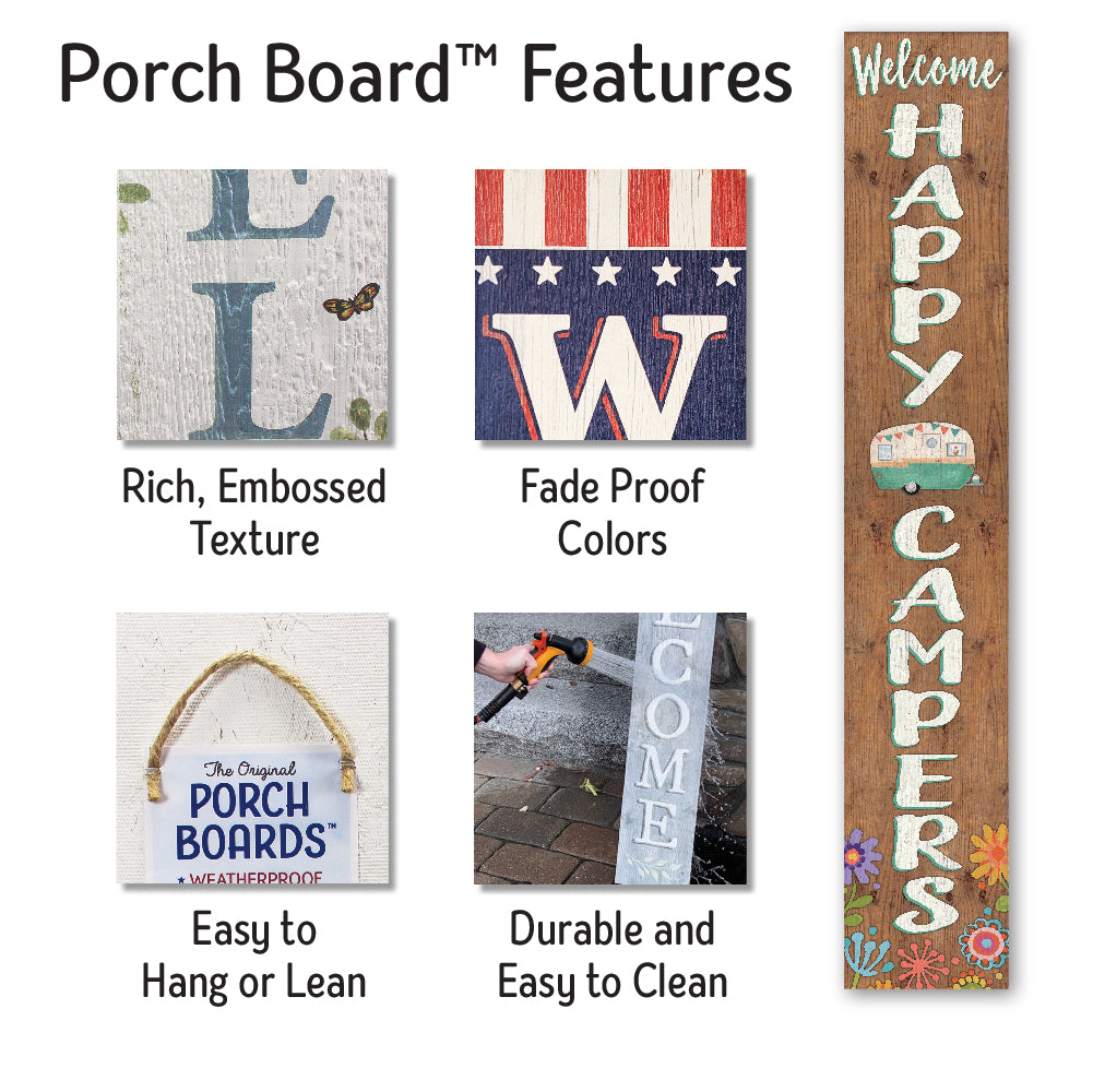 Welcome Happy Campers Porch Board 8" Wide x 46.5" tall / Made in the USA! / 100% Weatherproof Material