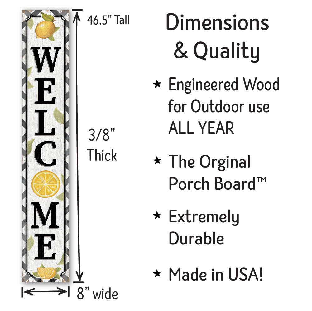 Welcome Lemons Porch Board 8" Wide x 46.5" tall / Made in the USA! / 100% Weatherproof Material