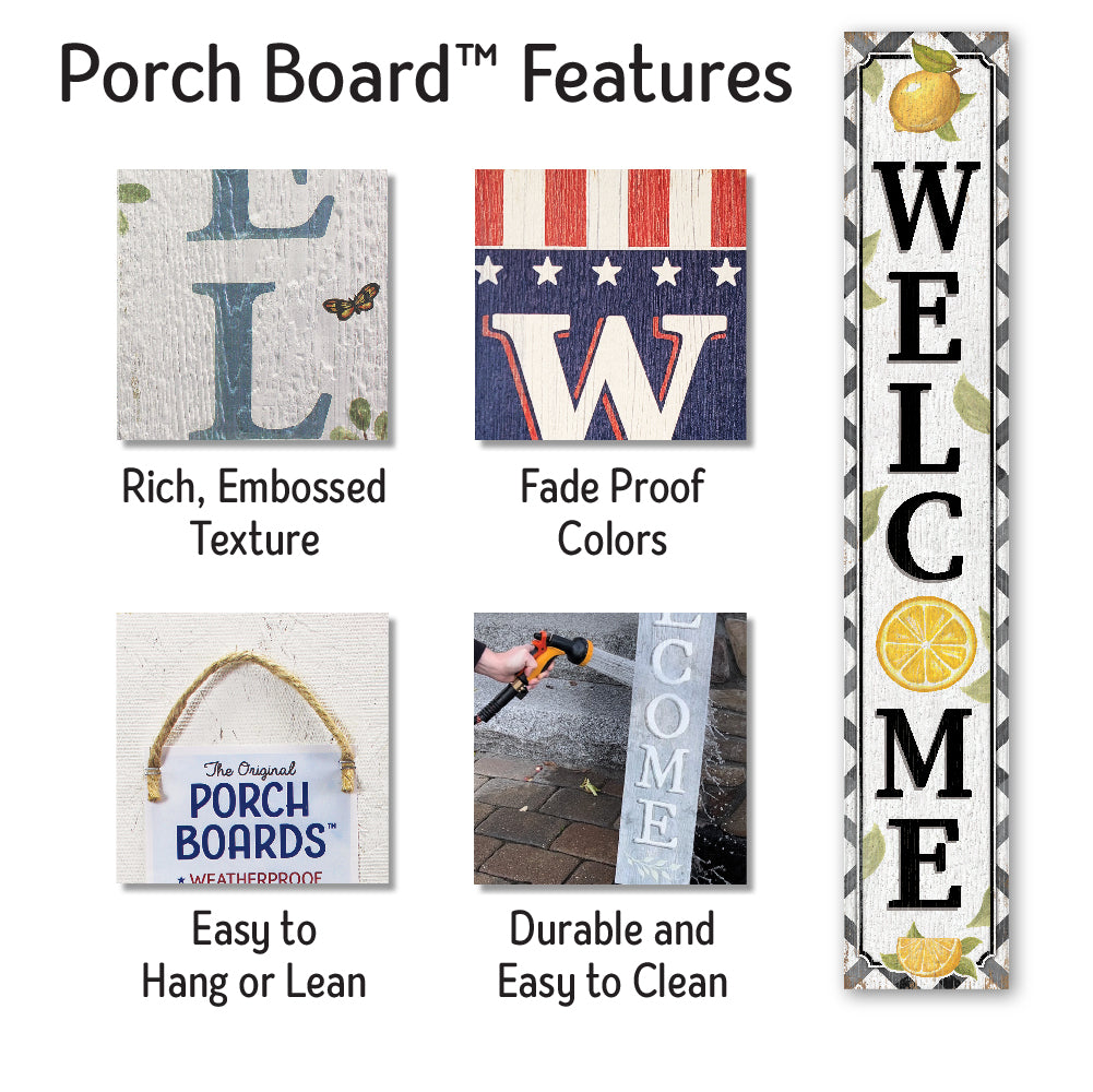 Welcome Lemons Porch Board 8" Wide x 46.5" tall / Made in the USA! / 100% Weatherproof Material