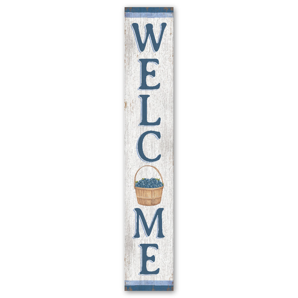 Welcome Blueberry Basket Porch Board 8" Wide x 46.5" tall / Made in the USA! / 100% Weatherproof Material