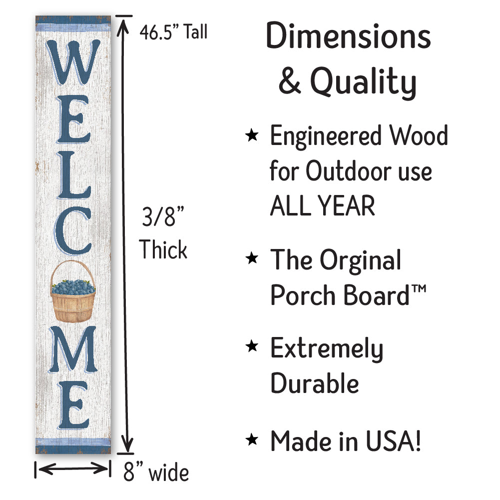 Welcome Blueberry Basket Porch Board 8" Wide x 46.5" tall / Made in the USA! / 100% Weatherproof Material