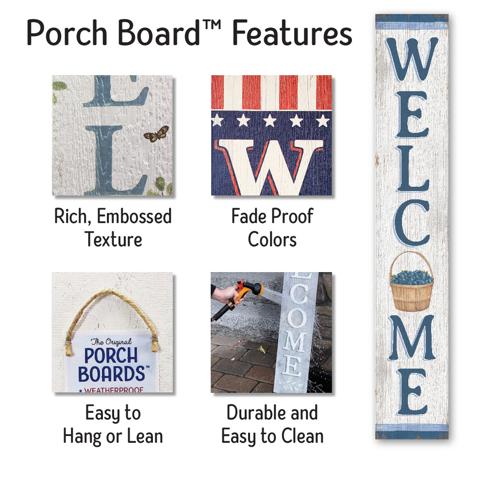 Welcome Blueberry Basket Porch Board 8" Wide x 46.5" tall / Made in the USA! / 100% Weatherproof Material