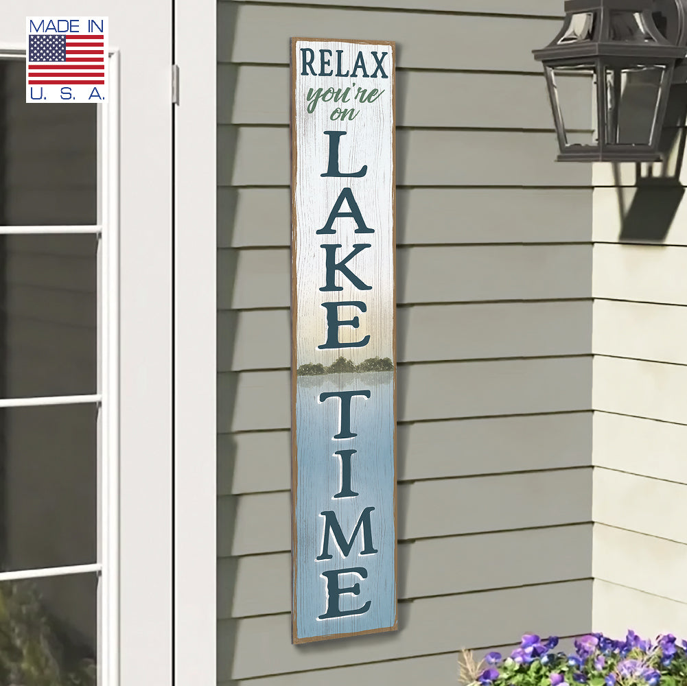 Relax, You'Re On Lake Time Porch Board 8" Wide x 46.5" tall / Made in the USA! / 100% Weatherproof Material