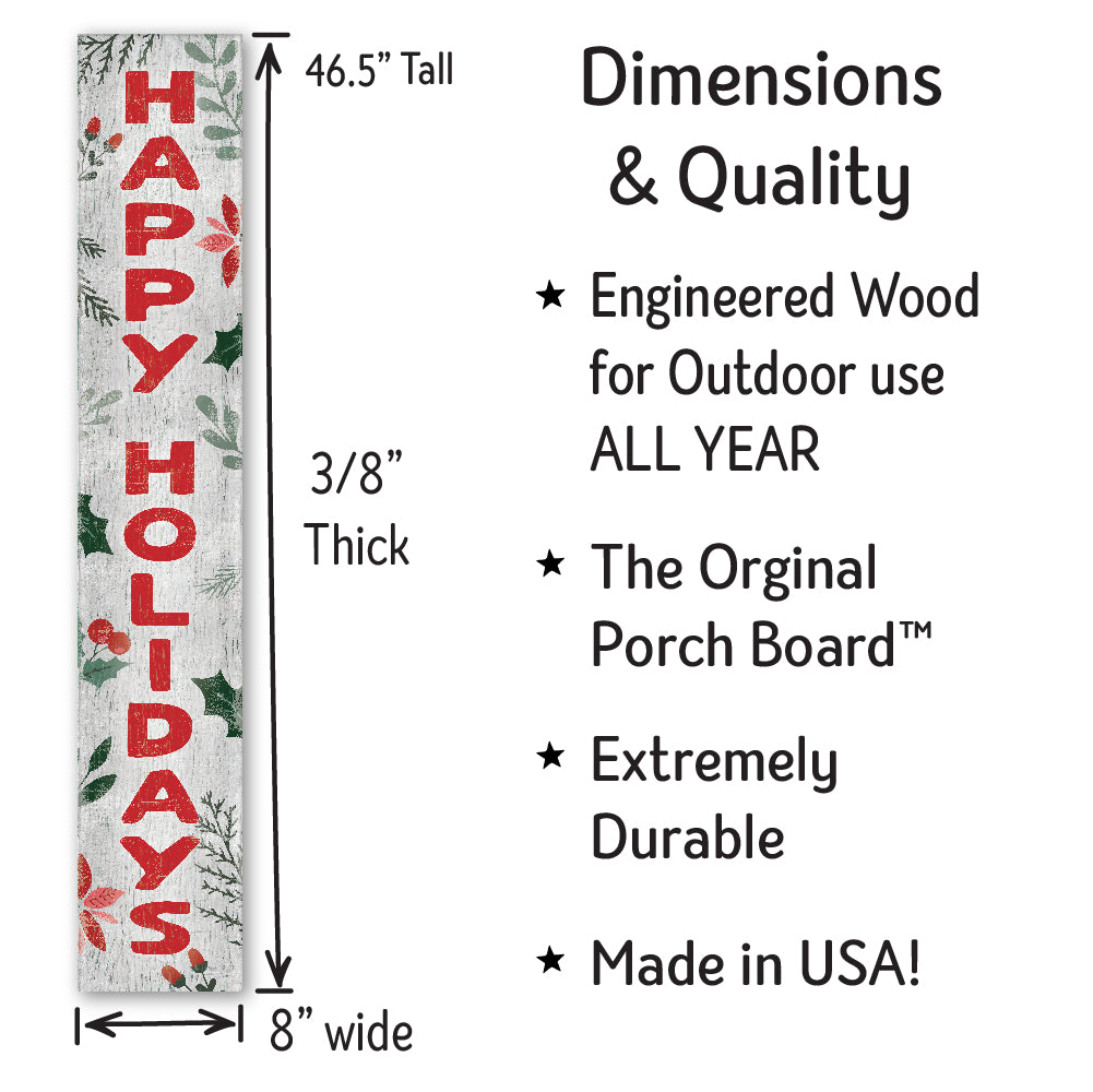 Happy Holidays Porch Boards 8" Wide x 46.5" tall / Made in the USA! / 100% Weatherproof Material