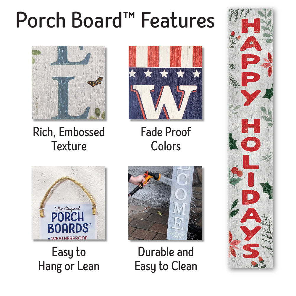 Happy Holidays Porch Boards 8" Wide x 46.5" tall / Made in the USA! / 100% Weatherproof Material