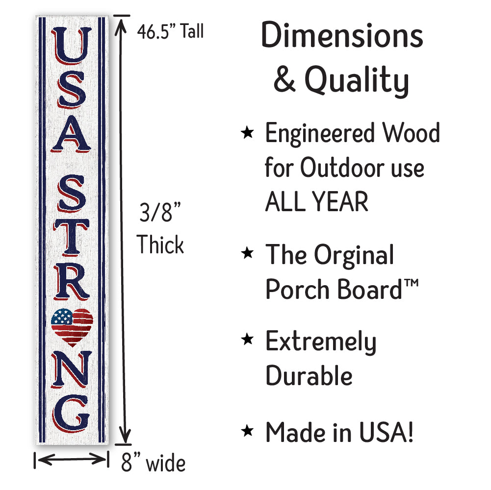 Usa Strong Porch Board 8" Wide x 46.5" tall / Made in the USA! / 100% Weatherproof Material