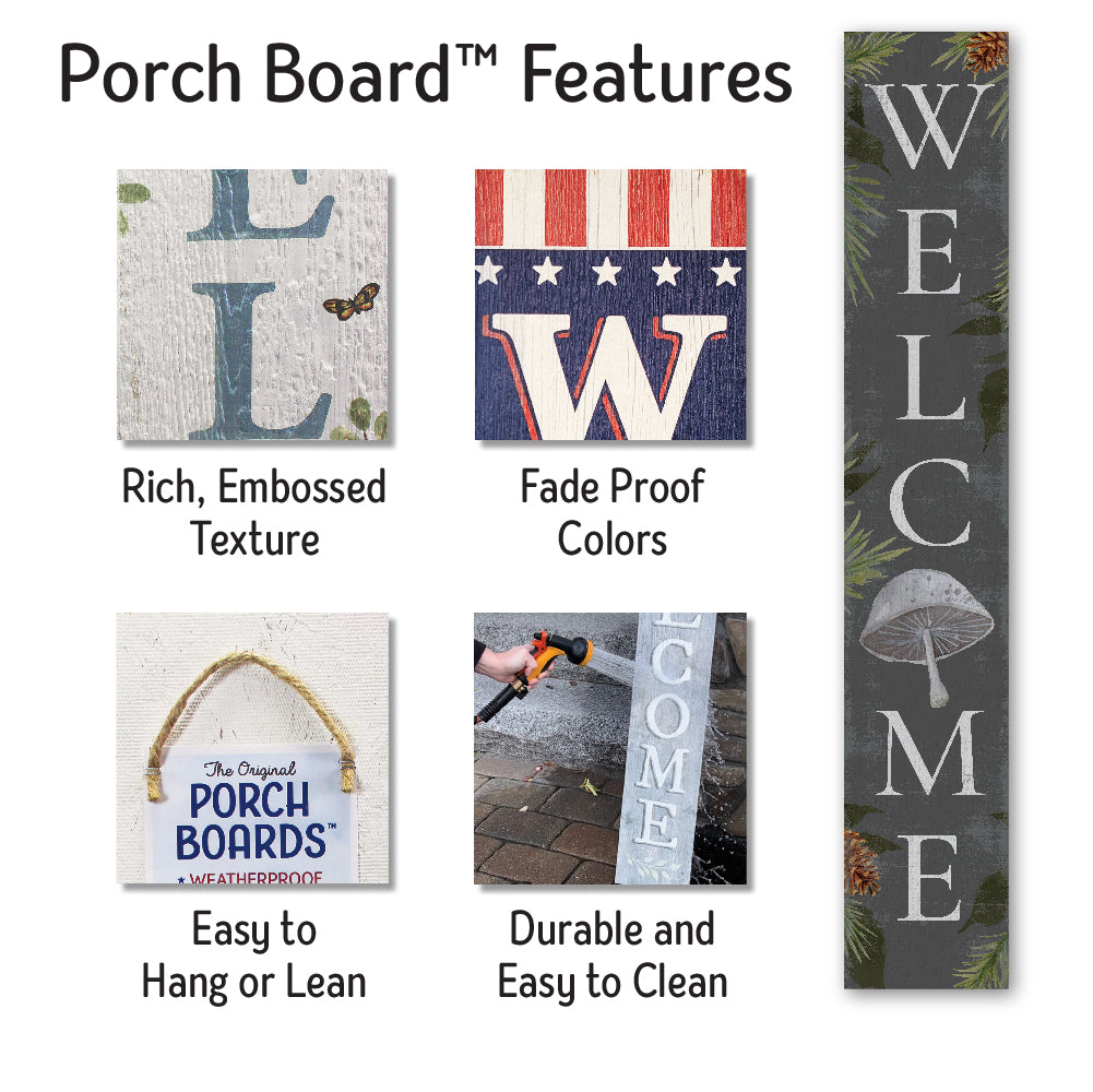 Welcome (Gray Mushroom) Porch Board 8" Wide x 46.5" tall / Made in the USA! / 100% Weatherproof Material