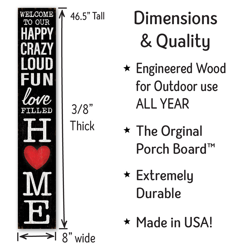 Welcome To Our Happy Loud Fun Porch Board 8" Wide x 46.5" tall / Made in the USA! / 100% Weatherproof Material