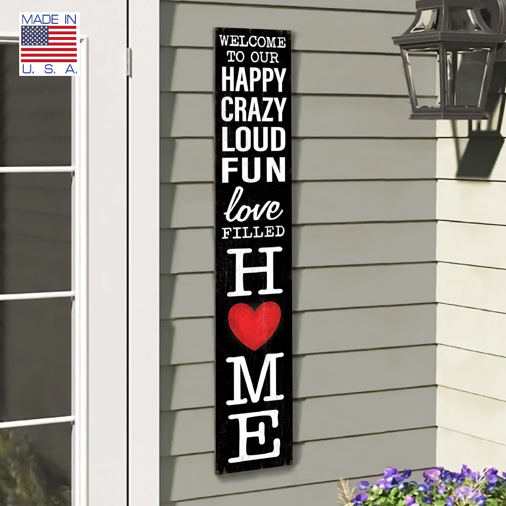 Welcome To Our Happy Loud Fun Porch Board 8" Wide x 46.5" tall / Made in the USA! / 100% Weatherproof Material