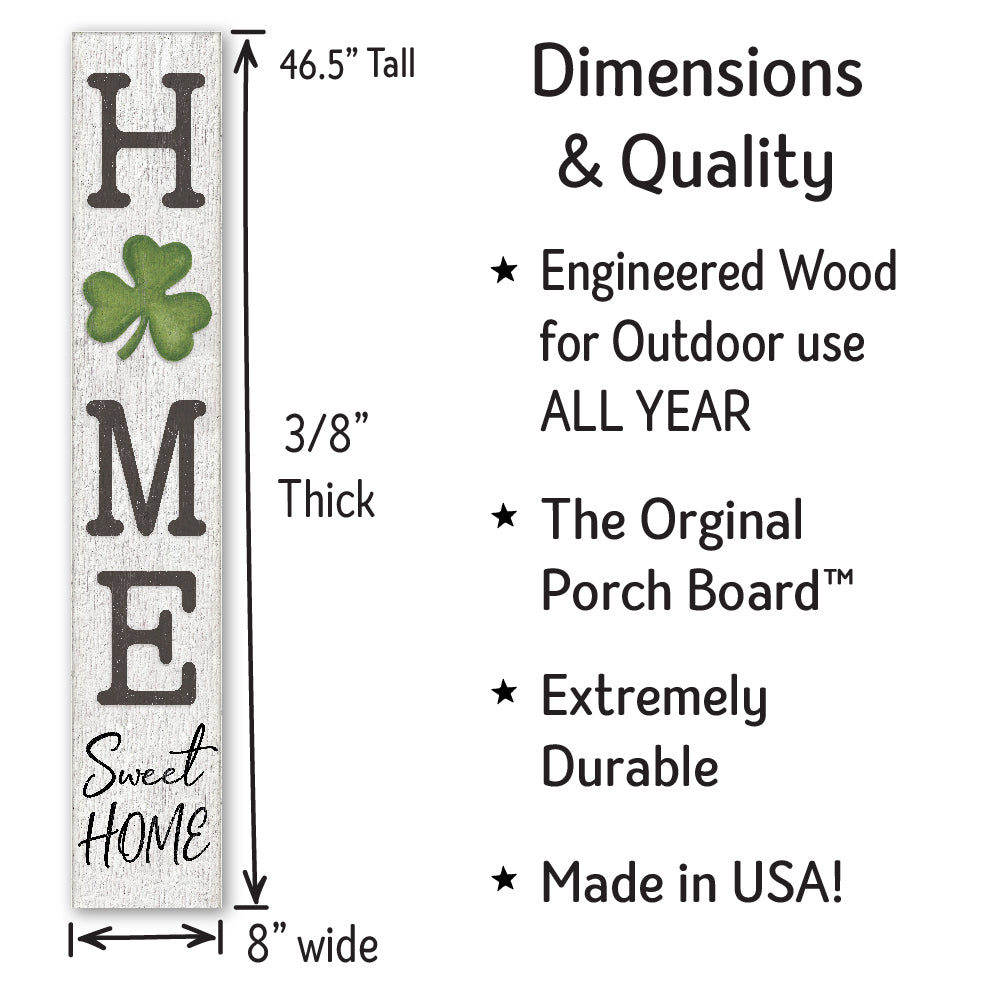 Home Sweet Home Shamrock Porch Board 8" Wide x 46.5" tall / Made in the USA! / 100% Weatherproof Material