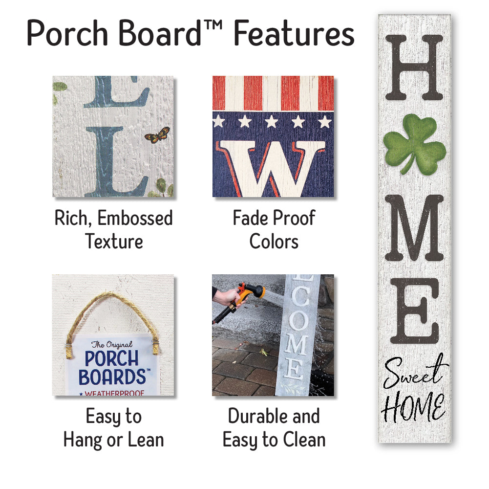 Home Sweet Home Shamrock Porch Board 8" Wide x 46.5" tall / Made in the USA! / 100% Weatherproof Material