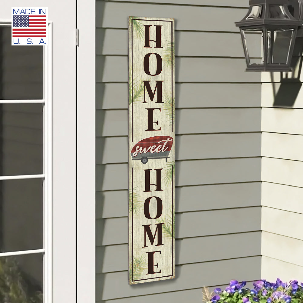 Home Sweet Home Mini Camper Porch Board 8" Wide x 46.5" tall / Made in the USA! / 100% Weatherproof Material