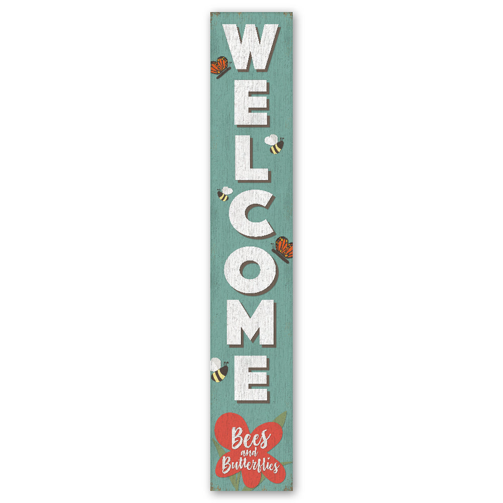 Welcome Bees And Butterflies Porch Board 8" Wide x 46.5" tall / Made in the USA! / 100% Weatherproof Material