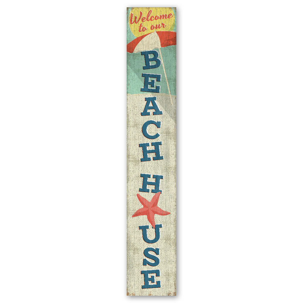 Welcome To Our Beach House Porch Board 8" Wide x 46.5" tall / Made in the USA! / 100% Weatherproof Material