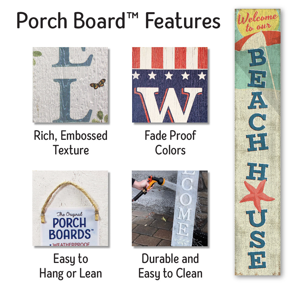 Welcome To Our Beach House Porch Board 8" Wide x 46.5" tall / Made in the USA! / 100% Weatherproof Material