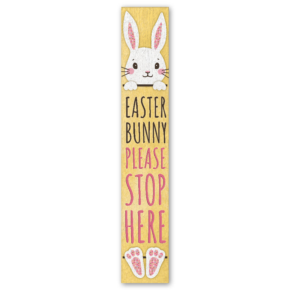 Easter Bunny Please Stop Here Porch Boards 8" Wide x 46.5" tall / Made in the USA! / 100% Weatherproof Material