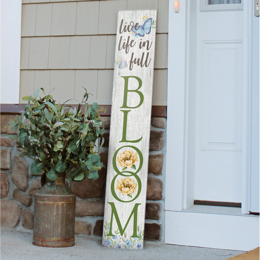 Live Life In Full Bloom Porch Board 8" Wide x 46.5" tall / Made in the USA! / 100% Weatherproof Material