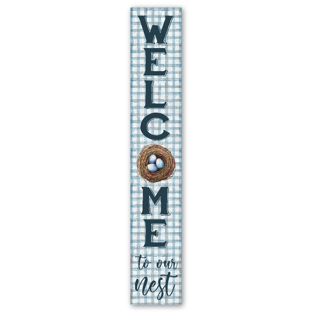 Welcome To Our Nest Porch Board 8" Wide x 46.5" tall / Made in the USA! / 100% Weatherproof Material
