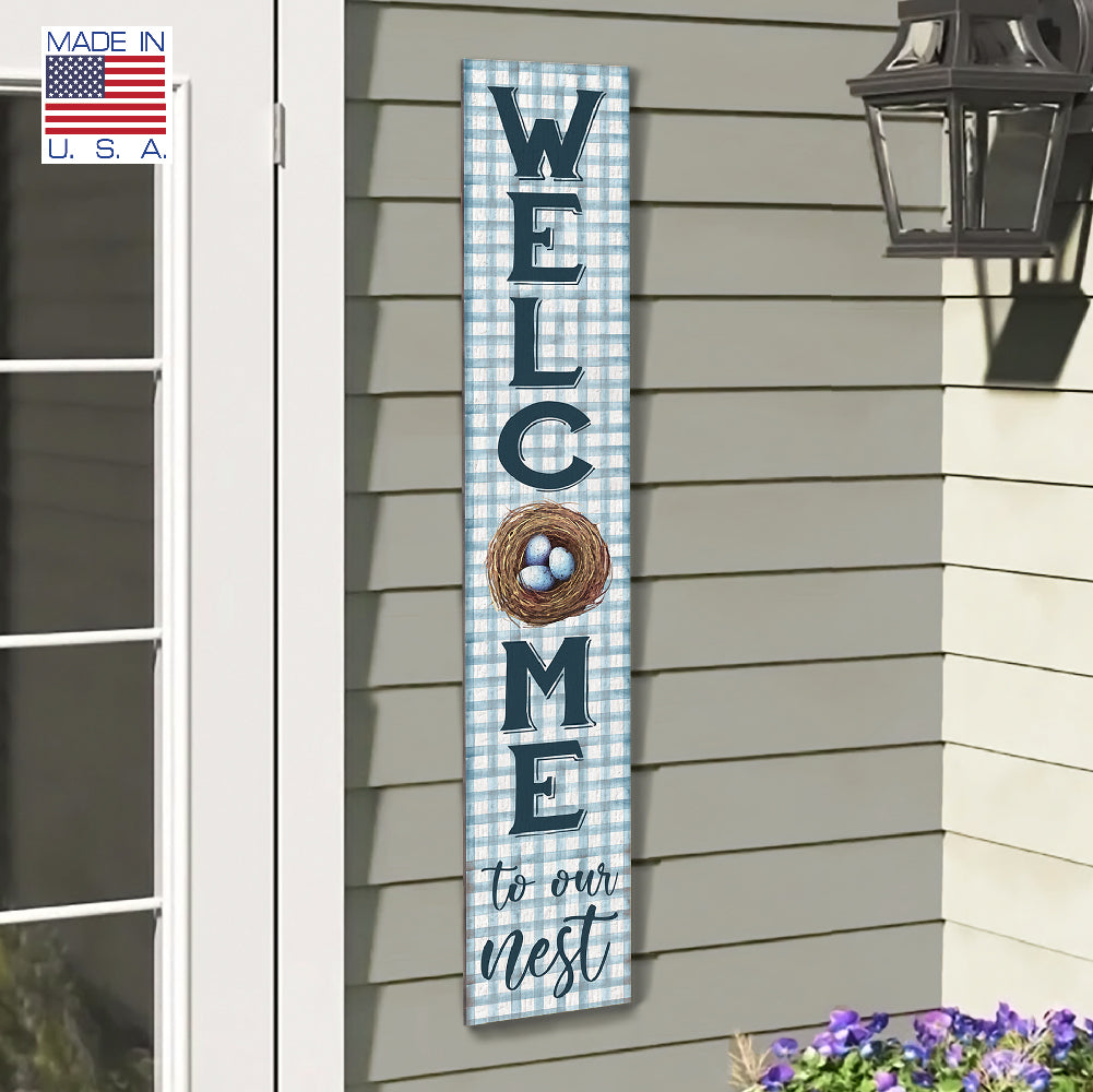 Welcome To Our Nest Porch Board 8" Wide x 46.5" tall / Made in the USA! / 100% Weatherproof Material