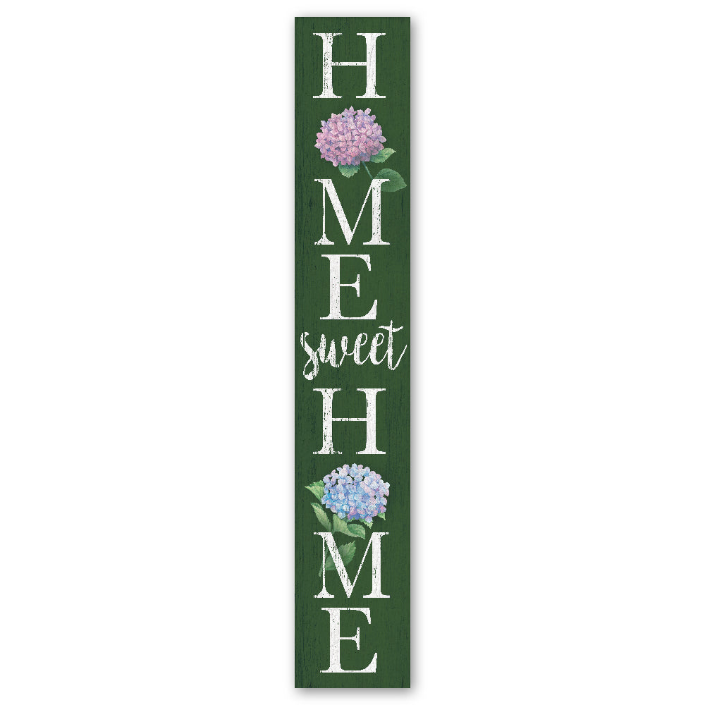 Home Sweet Home Hydrangea Porch Board 8" Wide x 46.5" tall / Made in the USA! / 100% Weatherproof Material