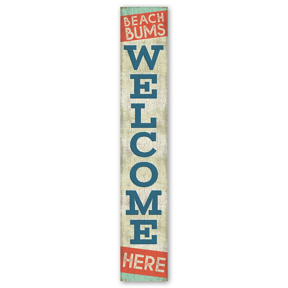 Beach Bums Welcome Porch Board 8" Wide x 46.5" tall / Made in the USA! / 100% Weatherproof Material