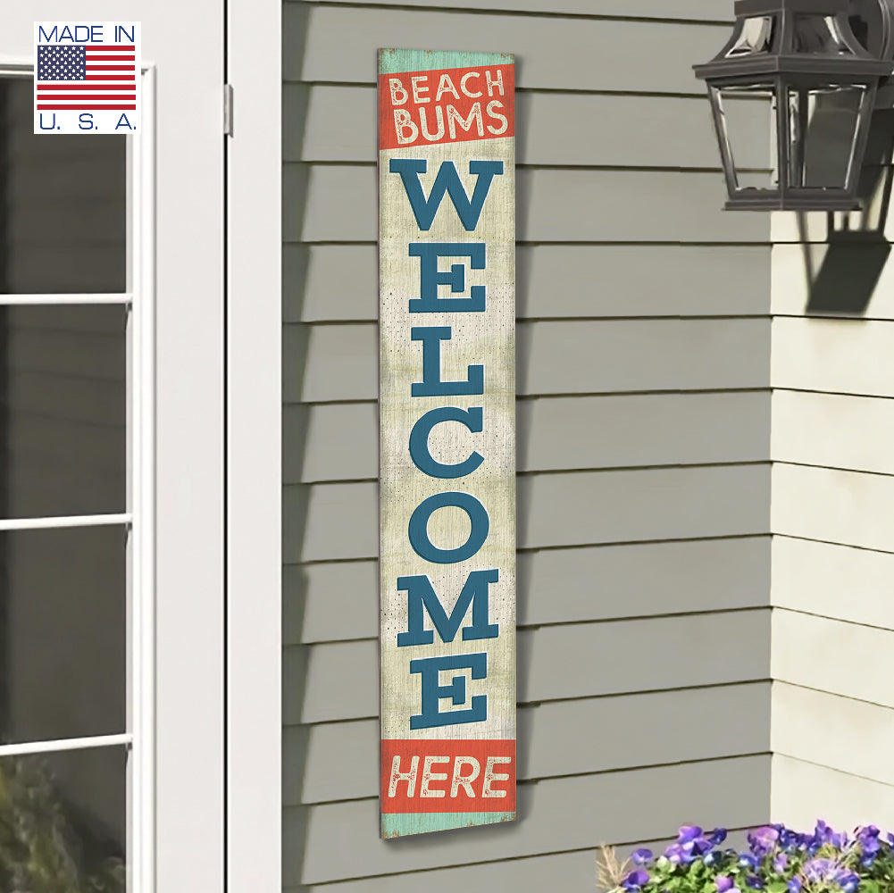 Beach Bums Welcome Porch Board 8" Wide x 46.5" tall / Made in the USA! / 100% Weatherproof Material